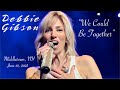 Debbie Gibson - “We Could Be Together” (Middletown, NY • June 10