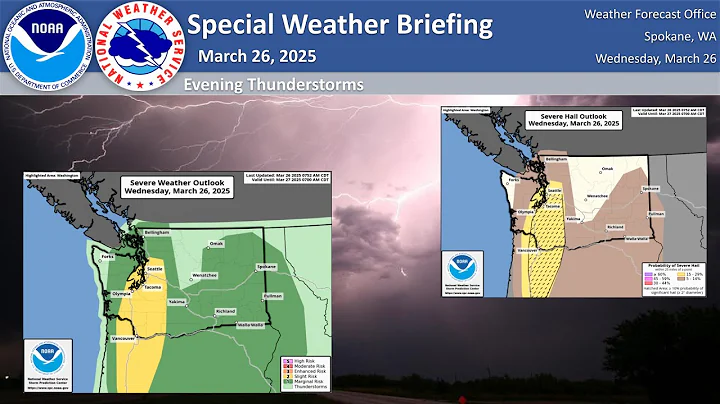 NWS Spokane Special Weather Briefing: Severe Thunderstorms for the Pacific Northwest -March 26, 2025