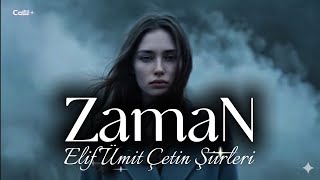 ZamaN ' Elif Ümit Çetin Şiirleri '