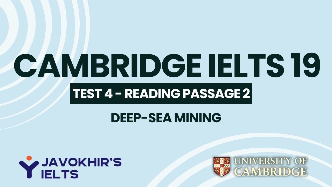 Deep-sea Mining | Cambridge IELTS 19, Test 4 Reading Passage 2