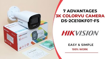 7 Advantages of the Hikvision Turbo HD 3K ColorVu DS-2CE10KF0T-FS Camera