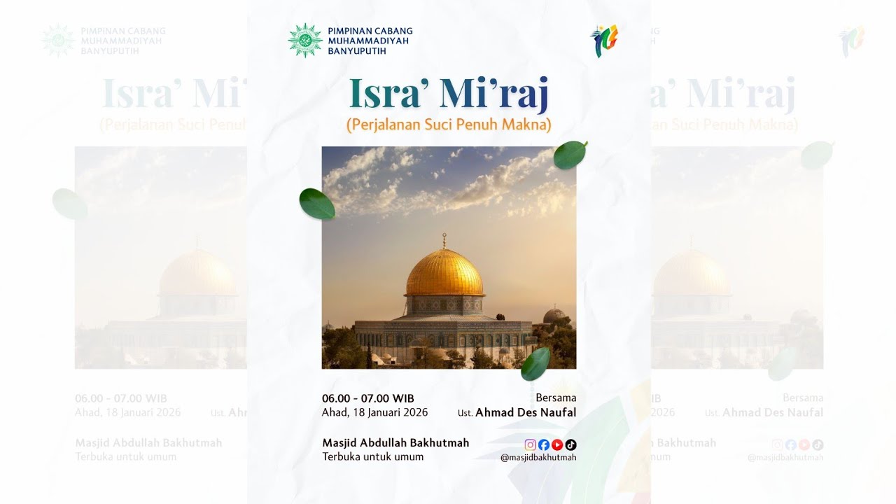 Isra' & Mi'raj, Perjalanan Suci Penuh Makna - Ust. Ahmad Des Naufal