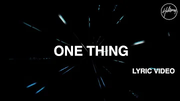 One Thing Lyric Video - Hillsong Worship