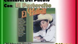 Video thumbnail of "El Pastorcito - Mi Maestra Bonita"