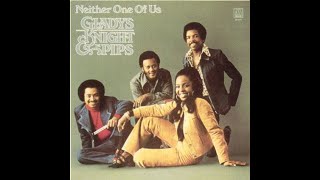 Gladys Knight & The Pips...Neither One Of Us...Extended Mix...