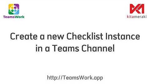Create a new Checklist Instance in a Teams Channel