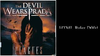 The Devil Wears Prada - Plagues (Full Album Reissue) since I can't find it anywhere