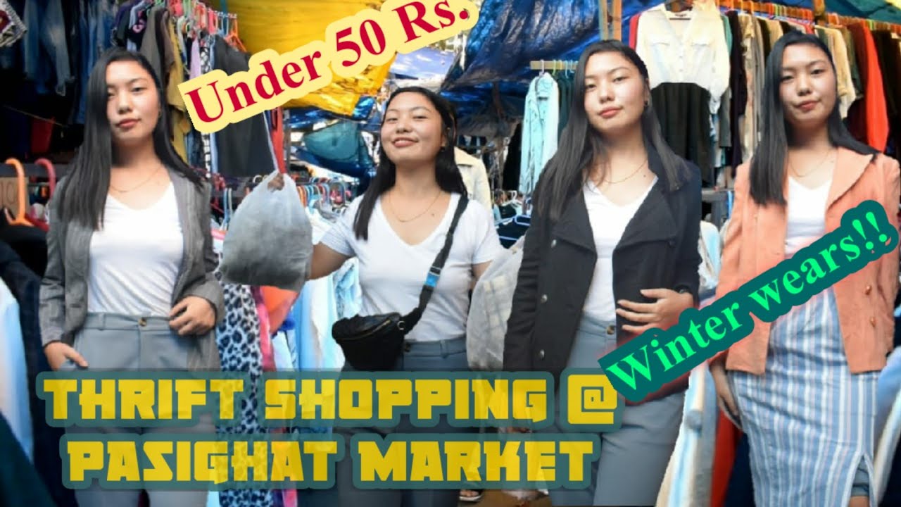 Thrift Shopping at Pasighat Market & few tips on thrift market ...