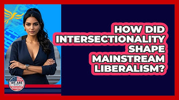 How Did Intersectionality Shape Mainstream Liberalism? - We Are Liberal