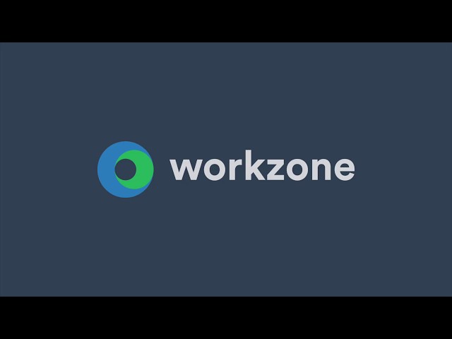 Workzone Product Overview