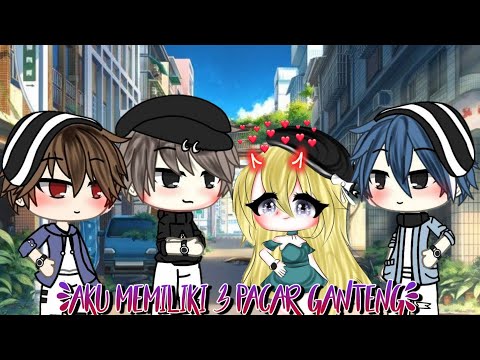 »Aku memiliki 3 pacar yang ganteng dan kaya raya« gacha life Indonesia (GLMM)
