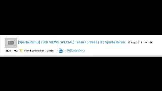 R.i.p Sparta Remix 50K Views Special Team Fortress Tf Sparta Remix
