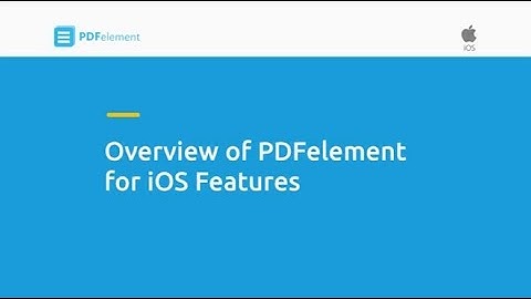 Overview of PDFelement for iOS Features