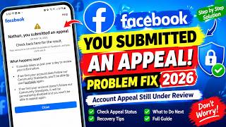 Facebook You Submitted an Appeal Problem Fix 2026 | Account Appeal Still Under Review