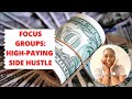 How I Get Paid For My Opinion | Focus Groups Side Hustle