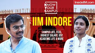 IIM Indore: Worth It? | Campus Life, Fees, Salary Offered, USP, RoI & More | Know Your Campus
