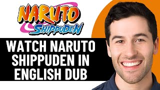 Cara menonton Naruto Shippuden dalam bahasa Inggris