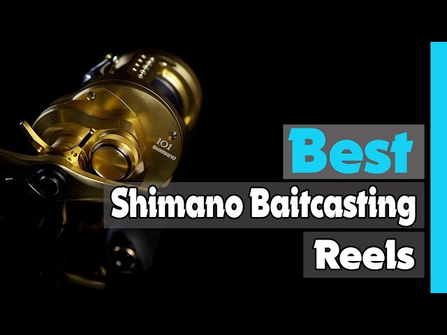 ✓Top 5: Best Shimano Baitcasting Reels In 2023 🎣 [