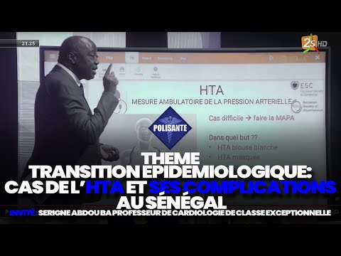 🔴POLISANTE: TRANSITION ÉPIDÉMIOLOGIQUE: CAS DE L’HTA ET SES COMPLICATIONS AU SÉNÉGAL