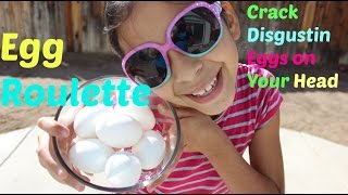 EGG ROULETTE  CHALLENGE |Crack Nasty Eggs on your Head |B2cutecupcakes