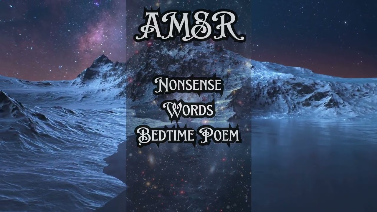 AMSR NONSENSE WORDS BEDTIME POEM 