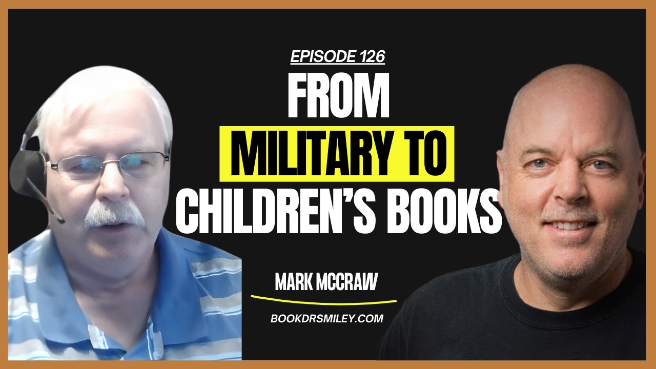 Mark McCraw : Air Force Veteran Turned Children’s Author | Ep. 126