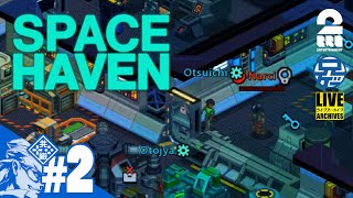 #2【SPACE HAVEN】宇宙避難所、宇宙への船出【2BRO.】