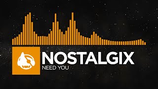 [Bass House] - Nostalgix - Need You [Star City EP]