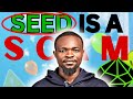 SEED Airdrop is a BIG SCAM - I have Finally EXPOSED Them