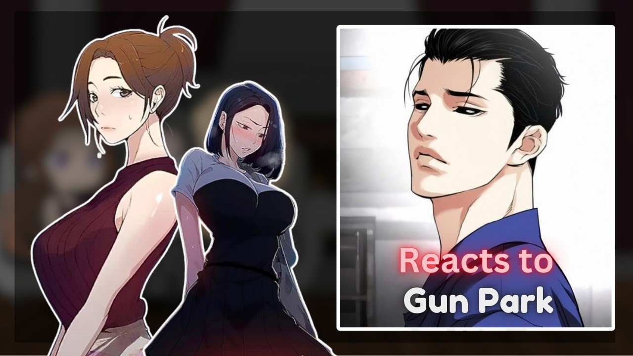 Secret class reacts to dae-ho as Gun Park (Lookism)