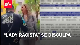 "Lady Racista" se disculpa tras insultos a policía y guardia en CDMX - En Punto