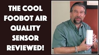 The Fascinating Foobot Air Quality Sensor - REVIEWED