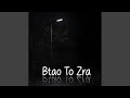 Btao to zra