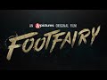 Footfairy Official Trailer | 24th October, 2020 on &pictures