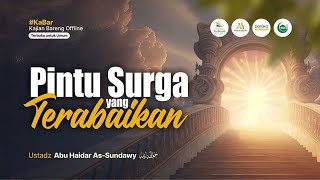 [LIVE] Pintu Surga Yang Terabaikan - Ustadz Abu Haidar As-Sundawy حفظه الله