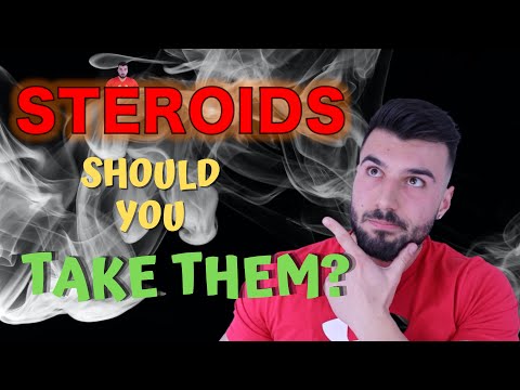 SHOULD YOU TAKE STEROIDS???   ...what you NEED to know