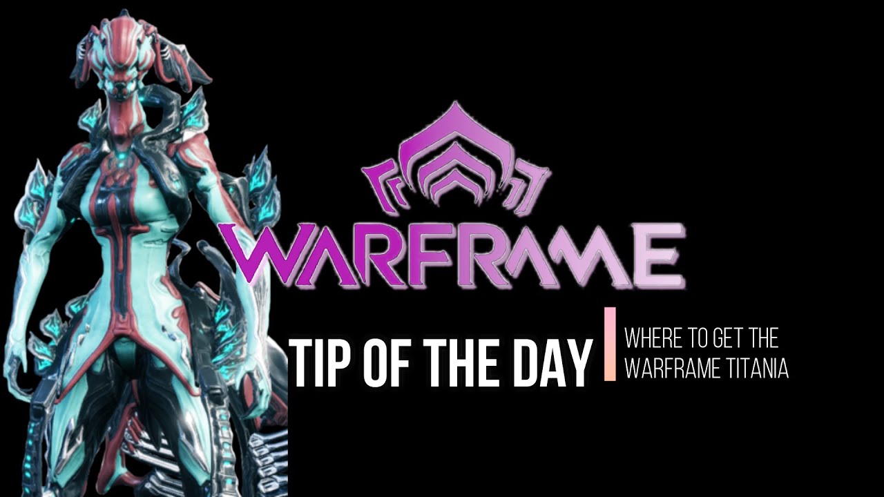 Warframe How to get Titania