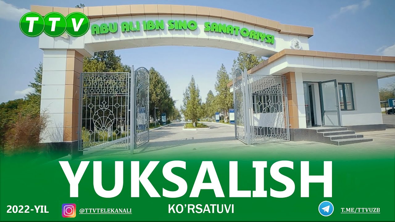 YUKSALISH KO'RSATUVINING BU GALGI SONI "ABU ALI IBN SINO SANATORIYSI" ISH FAOLIYATIDAN TAYYORLANDI.