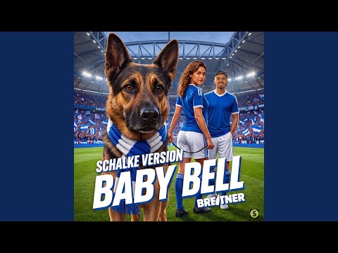 Baby Bell (Schalke Version)