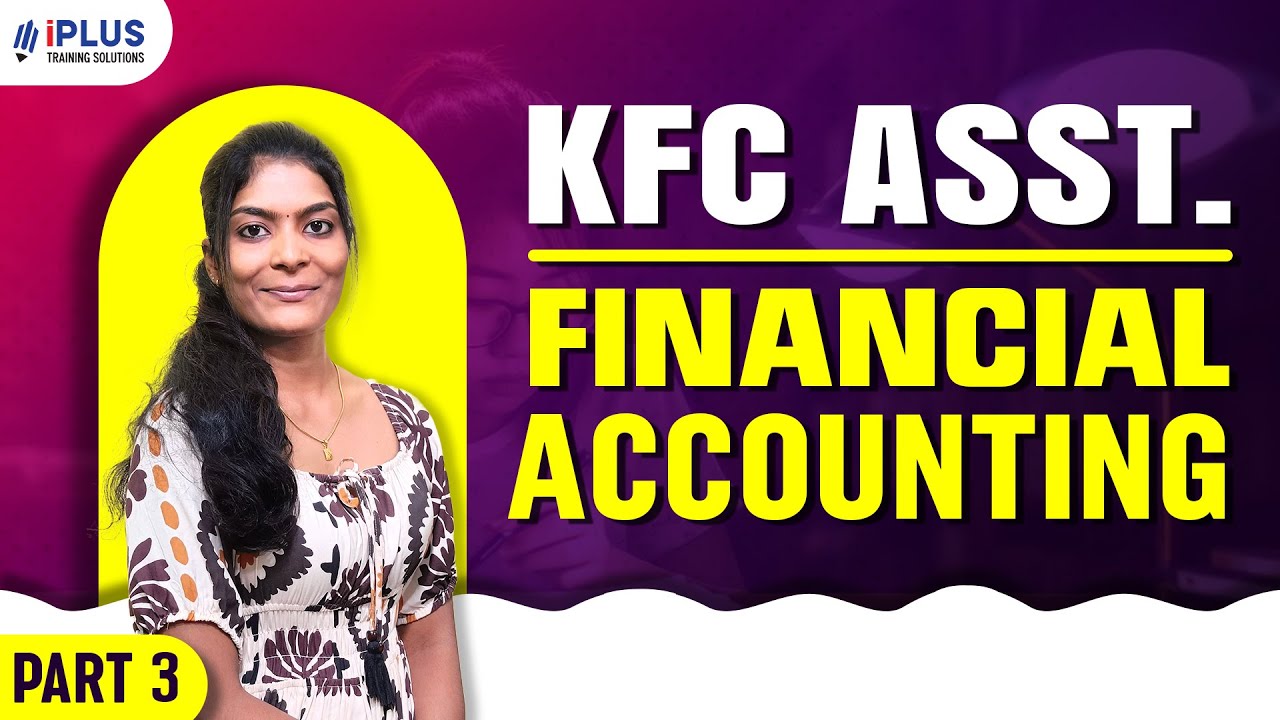 KFC Assistant | Module 1 | Financial Accounting | Part 3