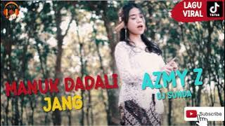 MANUK DADALI REMIX dan JANG REMIX BY AZMY Z FEAT IMP ID