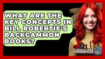 What Are The Key Concepts In Bill Robertie