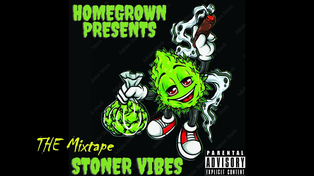 Stoner Vibes "The Mixtape" (Full Mixtape)