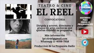 El Reel Convocatoria Para Productores Teatral - Cine Difusion De Su Propuesta