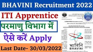 ITI Latest Apprentice 2022, BHAVINI ITI Apprentice 2022, BHAVINI Recruitment 2022, ITI Apprentice