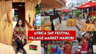 How AFRICA DAY 2024 Festival went down at VILLAGE MARKET, Nairobi