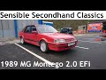 Sensible secondhand classics 1989 mg montego 20 efi at the great british car journey