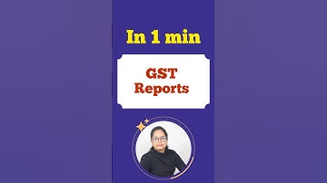 GST ke Saare Returns 1 Minute Me | No Confusion