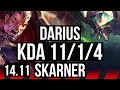 DARIUS vs SKARNER (TOP) | 11/1/4, 68% winrate, Dominating | TR Master | 14.11