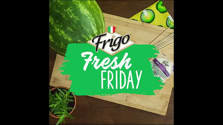 Frigo® Fresh Friday is Here!